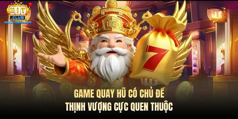 Cung Hỷ Phát Tài – Quay Hũ Đơn Giản, Đổi Vận Dễ Dàng Game quay hũ có chủ đề thịnh vượng cực quen thuộc