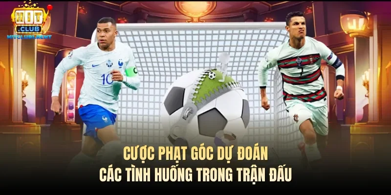 Kèo Phạt Góc – Cược Phụ Hấp Dẫn, Cơ Hội Thắng Cực Lớn Cược phạt góc dự đoán các tình huống trong trận đấu